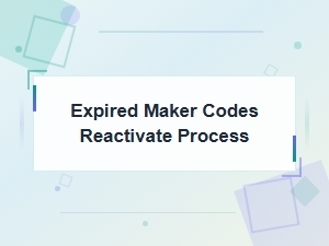 Expired Maker Codes: How to Reactivate and Restore Access